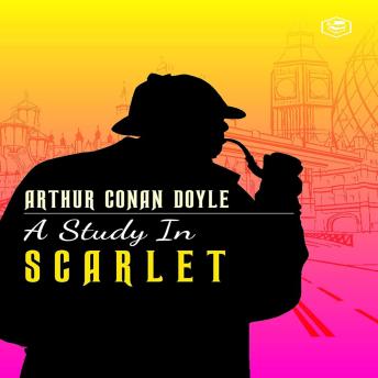 A Study in Scarlet (a Sherlock Holmes mystery)