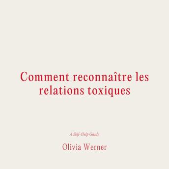 [French] - Comment reconnaître les relations toxiques