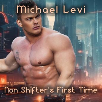 Non Shifter's First Time: Sci-Fi MMM Instalove Romance