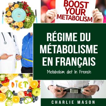 [French] - Régime du métabolisme En français/    Metabolism diet In French