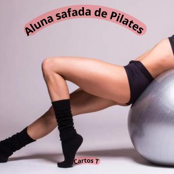 [Portuguese] - A aluna safada de pilates