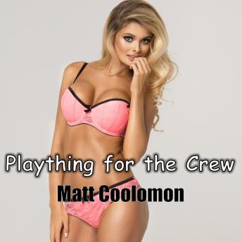 Plaything For The Crew: Tiffany and Nigel