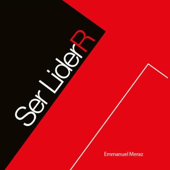 [Spanish] - Ser LiderR: Las 6 características de los líderes de éxito.