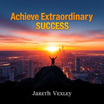 Achieve Extraordinary Success with Powerful Secrets: 'Unlock extraordinary success with our captivating audio lessons, revealing powerful secrets for peak performance!'