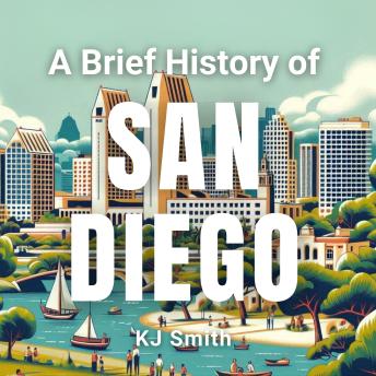 A Brief History of San Diego