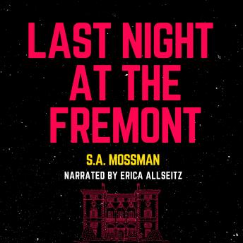 Last Night at the Fremont: A Sapphic Pulp Fiction Story