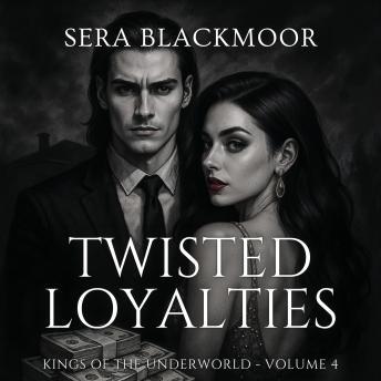 Twisted Loyalties