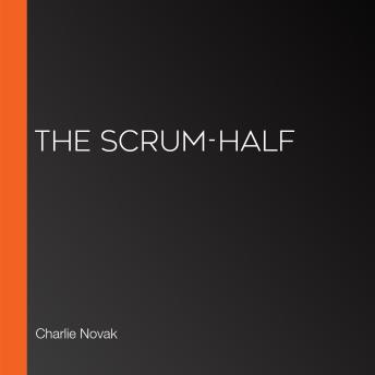 The Scrum-Half