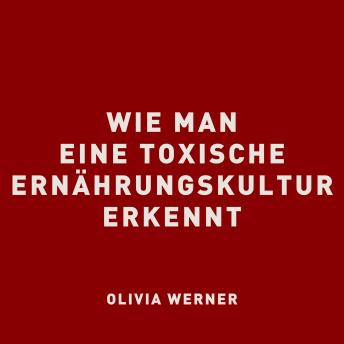 [German] - Wie man eine toxische Ernährungskultur erkennt
