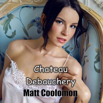 Chateau Debauchery: Gail & Leo