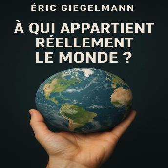 [French] - À qui appartient réellement le monde ?