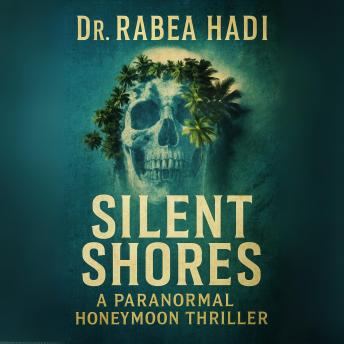 Silent Shores: A Paranormal Honeymoon Thriller