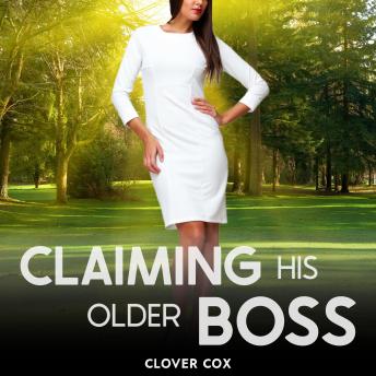 Claiming His Older Boss