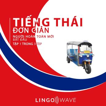 [Vietnamese] - Tiếng Thái đơn giản - Người hoàn toàn mới bắt đầu  - Tập 1 trong 3 tập