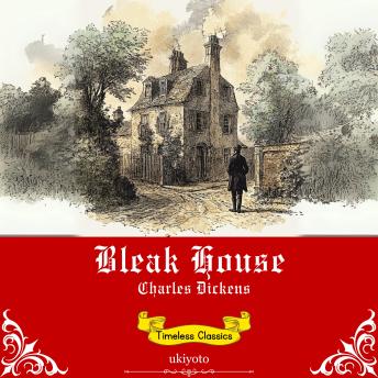 Bleak House | Timeless Classics