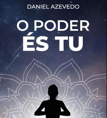 [Portuguese] - O PODER ÉS TU: Tens o poder de transformar a tua vida