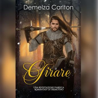 [Italian] - Girare: Una Rivisitazione Fiabesca Romantasy di Tremotino