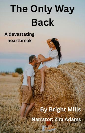 The Only Way Back: A devastating heartbreak