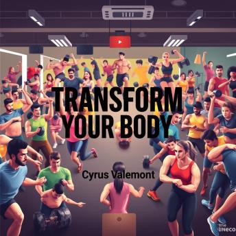 Transform Your Body: Secrets to Unlocking Vitality and Health: 'Elevate your fitness goals with dynamic audio insights for optimal vitality and health transformation!'