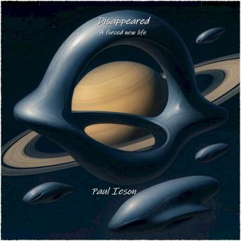 Disappeared: A forced new life