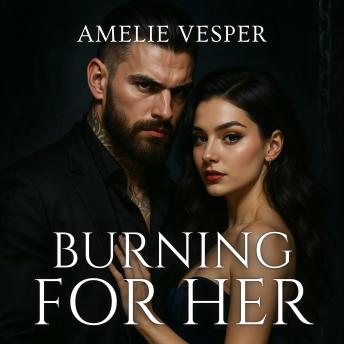 Burning for Her
