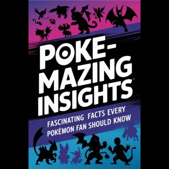 Poke-mazing Insights: Fascinating Facts Every Pokémon Fan Should Know