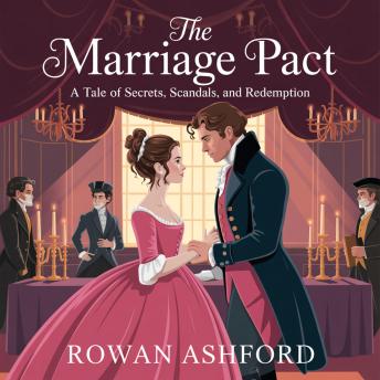 The Marriage Pact: A Tale of Secrets, Scandals, and Redemption