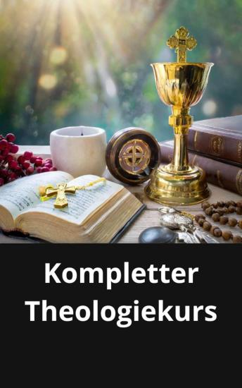 [German] - Kompletter Theologiekurs