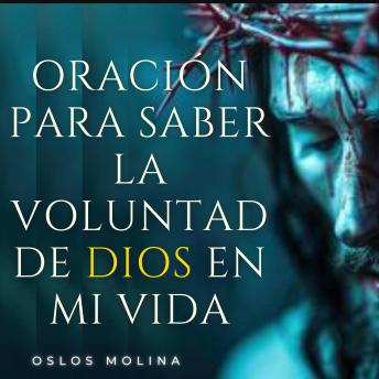 [Spanish] - Oración para saber la voluntad de Dios en mi vida: Redención