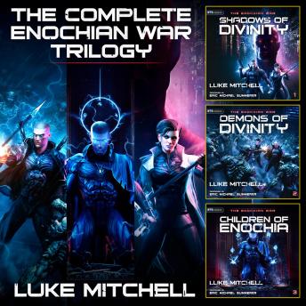 The Complete Enochian War Trilogy: A Dystopian Alien Invasion Adventure