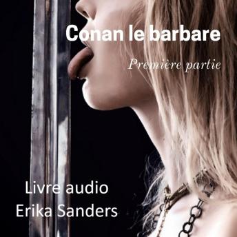 [French] - Conan le Barbare: Première Partie