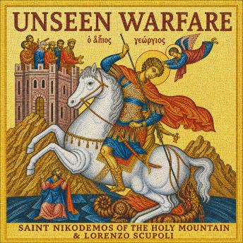Unseen Warfare: A New Translation of the Spiritual Classic