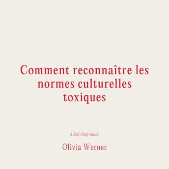 [French] - Comment reconnaître les normes culturelles toxiques