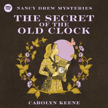 The Secret of the Old Clock: Nancy Drew Mysteries