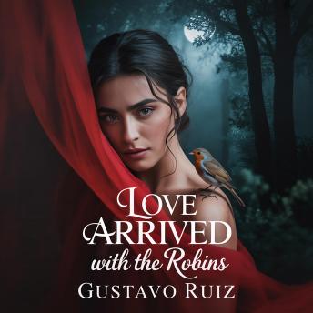 Love arrived with the robins