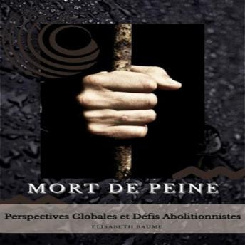[French] - Mort de Peine: Perspectives Globales et Défis Abolitionnistes