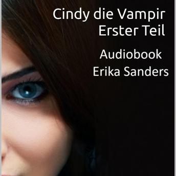 [German] - Cindy die Vampir. Erster Teil: Cindy die Vampir Vols. 1 bis 5