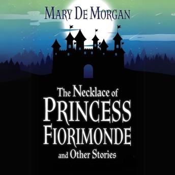 The Necklace of Princess Fiorimonde and Other Stories