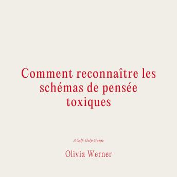 [French] - Comment reconnaître les schémas de pensée toxiques