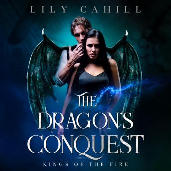 The Dragon's Conquest: A Small-Town Dragon Shifter Romance