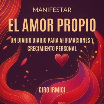 [Spanish] - Manifestar el Amor Propio: Un Diario Diario para Afirmaciones y Crecimiento Personal