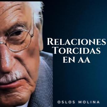 [Spanish] - Relaciones Torcidas en AA: Temas Espirituales