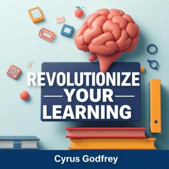 Revolutionize Your Learning: Secrets to Retain Knowledge Effortlessly: 'Transform your learning! Discover powerful audio lessons to effortlessly retain knowledge and ace your exams.'
