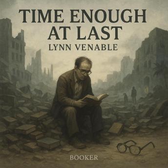 Time enough at last