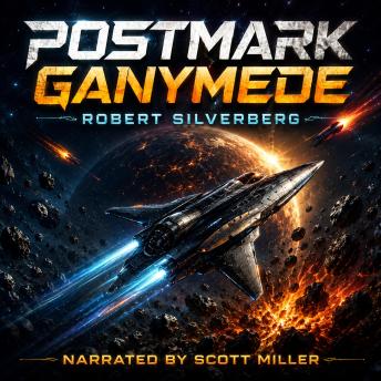 Postmark Ganymede: Defying Death To Deliver Across The Stars