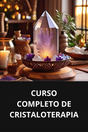 [Portuguese] - CURSO COMPLETO DE CRISTALOTERAPIA