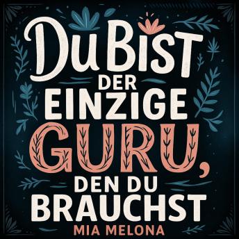 [German] - Du bist der einzige Guru, den du brauchst