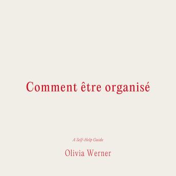 [French] - Comment être organisé