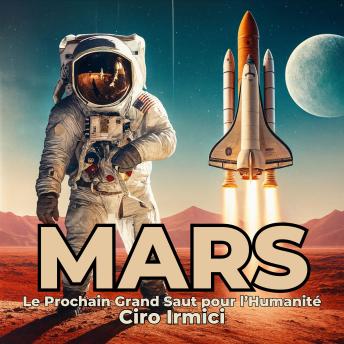[French] - Mars : Le Prochain Grand Saut pour l’Humanité