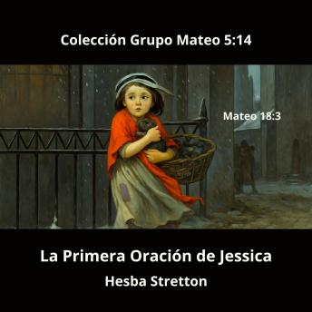 [Spanish] - La Primera Oración de Jessica